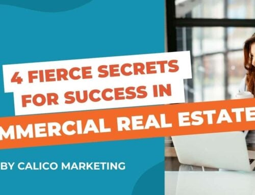 4 Fierce Secrets for Success in Commercial Real Estate