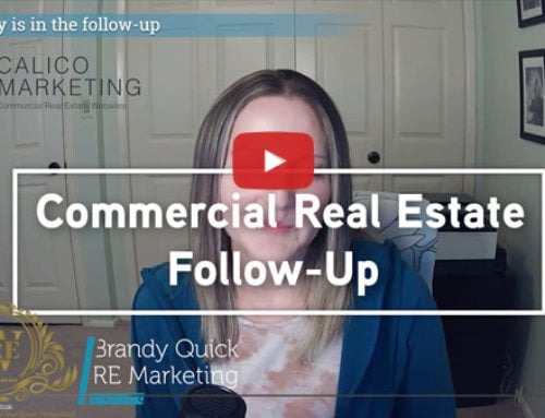 Follow-up in commercial real estate is where the money’s at