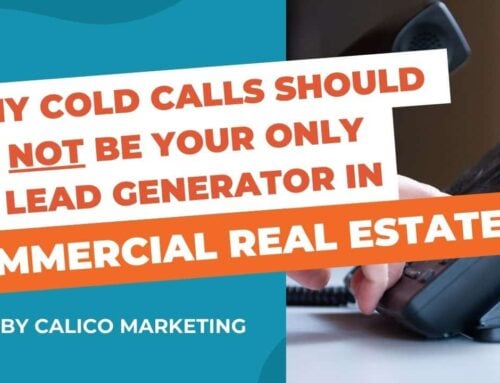 Why cold calls should NOT be your only lead generator