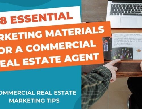 8 Essential Marketing Materials for a Commercial Real Estate Agent