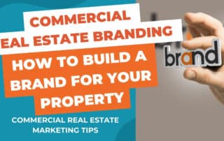 Shows the title, "Commercial Real Estate Branding: How to Build a Strong Brand for Your Property" with a hand holding the word "brand".