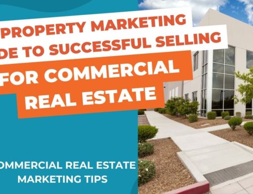 Commercial Property Marketing – Guide to Successful Selling