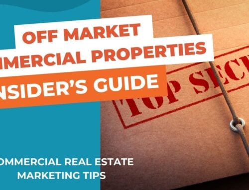 Off Market Commercial Properties: Insider’s Guide