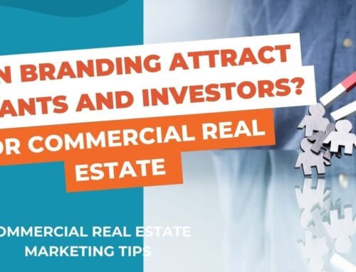 Can commercial real estate branding attract tenants and investors?