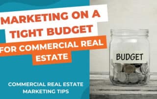 Shows the title, "Commercial Real Estate Marketing on a Tight Budget" with a jar that says budget and a few bucks inside.